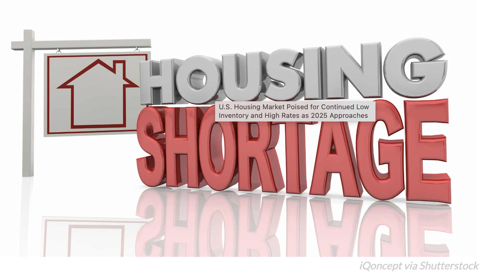 U.S. Housing Market Poised for Continued Low Inventory and High Rates as 2025 Approaches